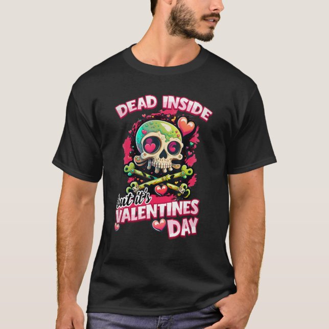 Retro Dead Inside, men det är Alla hjärtans dag Sk T Shirt (Framsida)