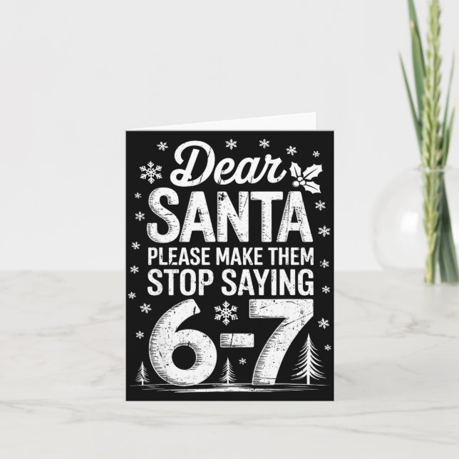Retro Dear Santa Please Make Them Stop Saying 6-7  Kort (Framsida)
