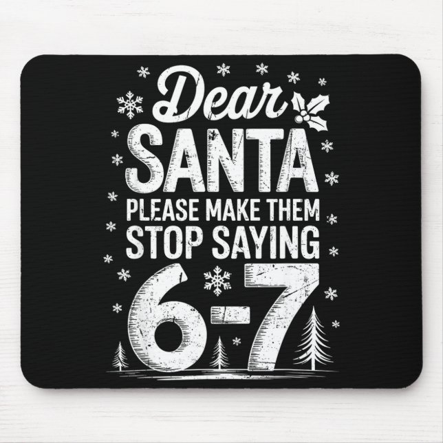 Retro Dear Santa Please Make Them Stop Saying 6-7  Musmatta (Framsidan)