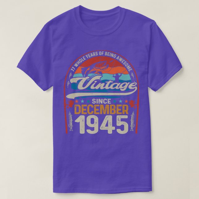 Retro December 1945 77 Åldersfiske Älskare 77:e T Shirt (Design framsida)