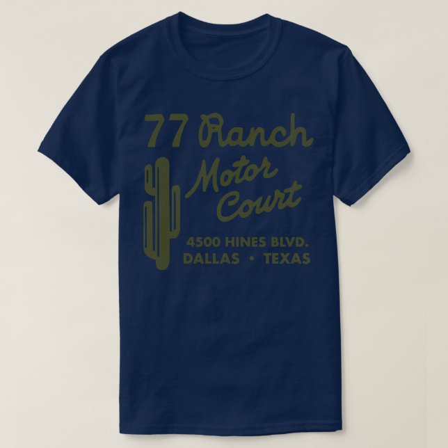 Retro Defunct 77 Ranch Motor Court Dallas T Shirt (Design framsida)