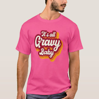 Retro Det är Allt Gravy Baby Glad tacksgiving 2022 T Shirt