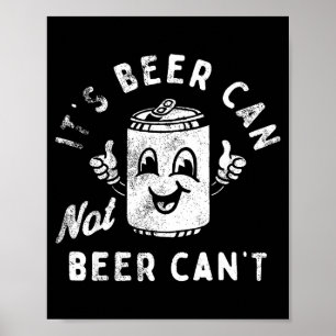 Retro Det är ölburk Inte öl Kan Inte Roligt Party Poster