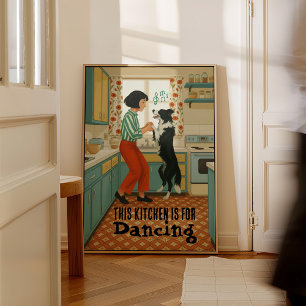 Retro Det här köket är för dans Poster