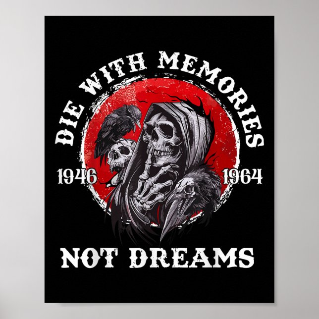 Retro Die With Memories Skull Not Dreams Motivatio Poster (Framsidan)