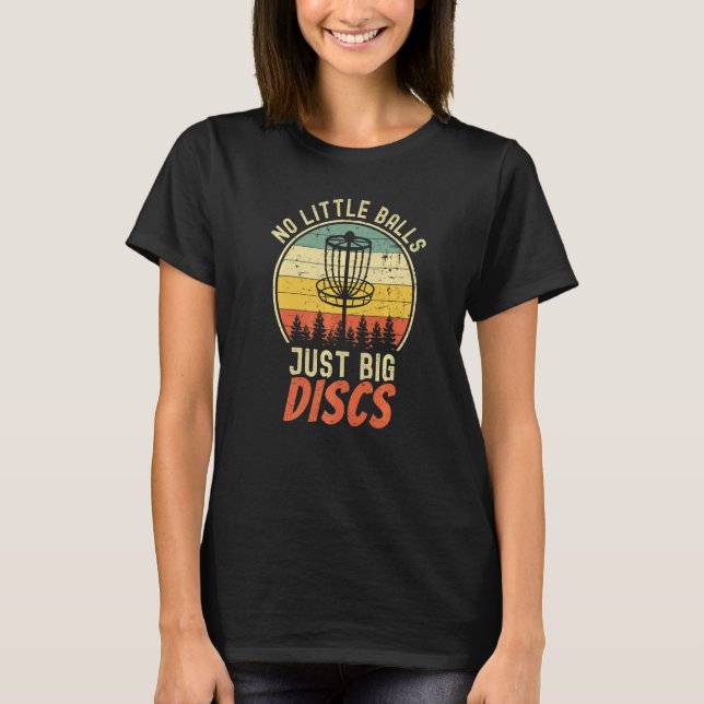 Retro Disk Golf No Little Bollar Just Big Disks T Shirt (Framsida)