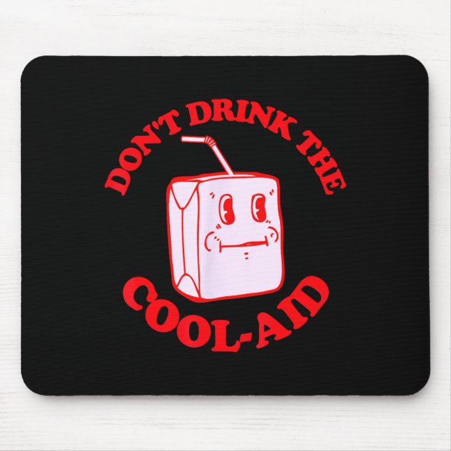 Retro Don't Drink The Cool-aid  Musmatta (Framsidan)