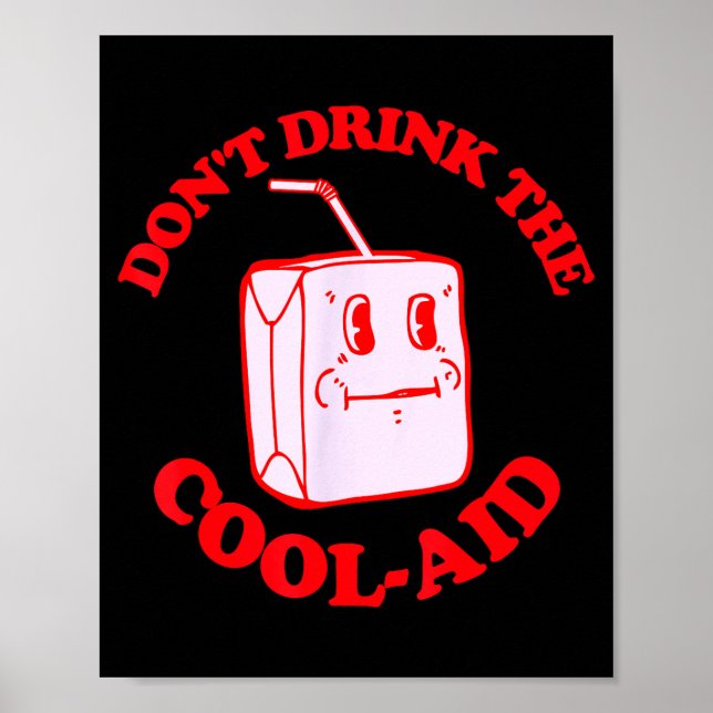 Retro Don't Drink The Cool-aid  Poster (Framsidan)