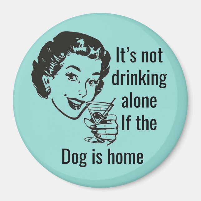 Retro Drink Ensam Hund Dam Magnet (Framsidan)