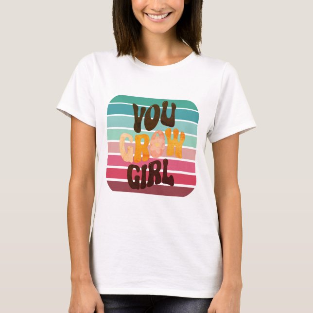 Retro du Grow Girl T Shirt (Framsida)