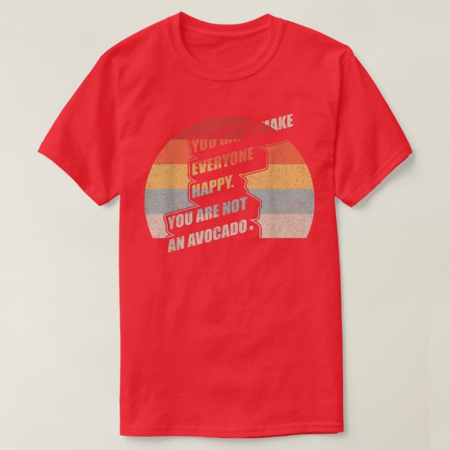 Retro du kan inte få alla Lycklig att du inte är e T Shirt (Design framsida)