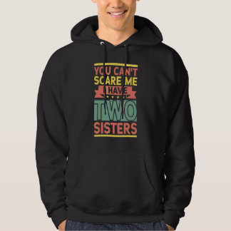Retro Du Kan Inte Ska Rädda Mig Jag Har Två Systra Hoodie