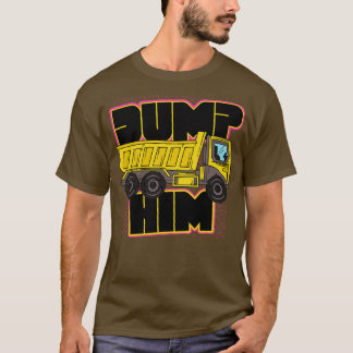 Retro Dump honom Funny Lastbil T Shirt