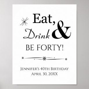 Retro Eat Drink och var 40:e födelsedagsskylt Poster