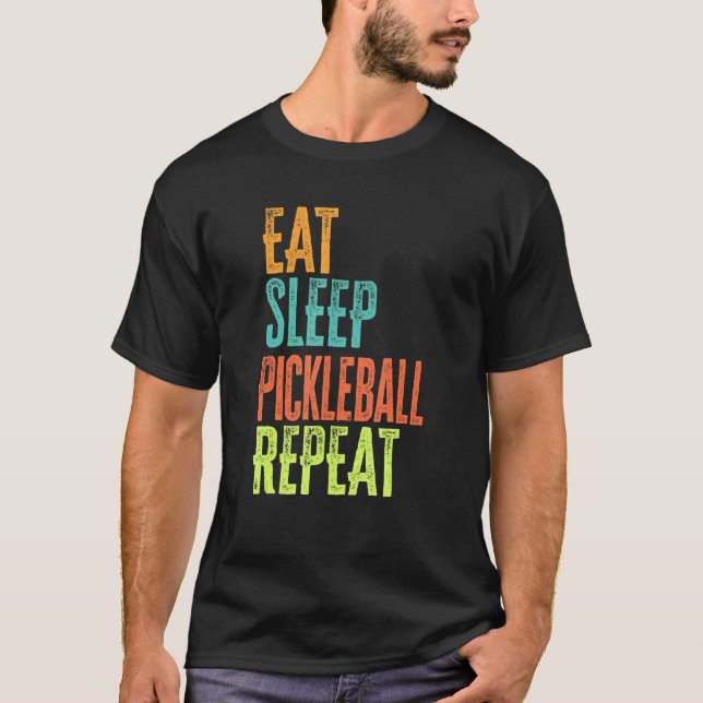 Retro Eat-viloläge Pickleball Upprepa ringningsrin T Shirt (Framsida)