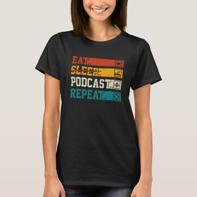 Retro Eat-vilopoddsändning Repeat Podcaster Podcas T Shirt (Framsida)