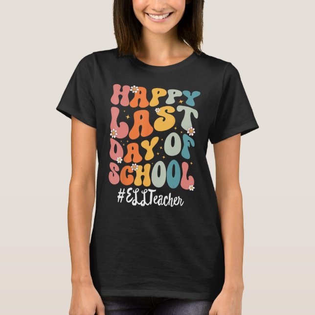 Retro ELL Lärare Lycklig förra dagen T Shirt (Framsida)