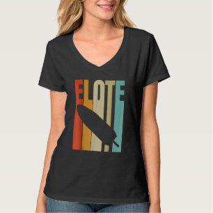 Retro Elote Street Food Mexican Maj T Shirt