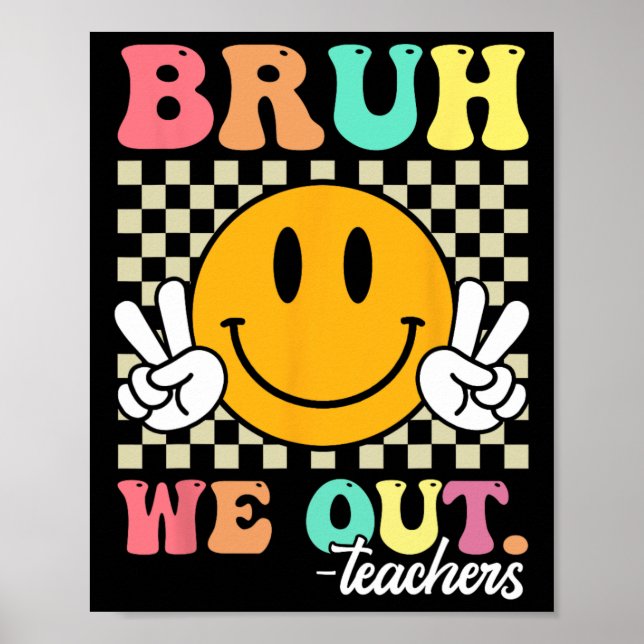 Retro End School Year Lacher Sommar Bruh Vi är Poster (Framsidan)