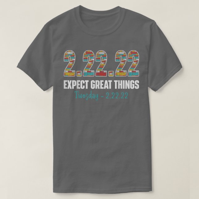 Retro Epect Great Things Twosday Tuesday February  T Shirt (Design framsida)