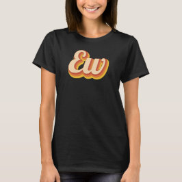Retro Ew T Shirt