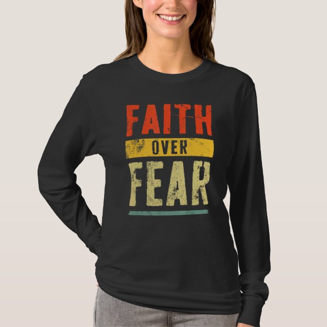 Retro Faith over Fear Christian T Shirt (Framsida)