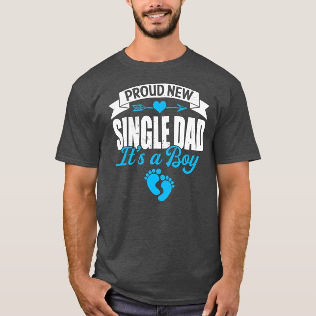Retro Family Proud New Single Dad It's A Boy T Shirt (Framsida)