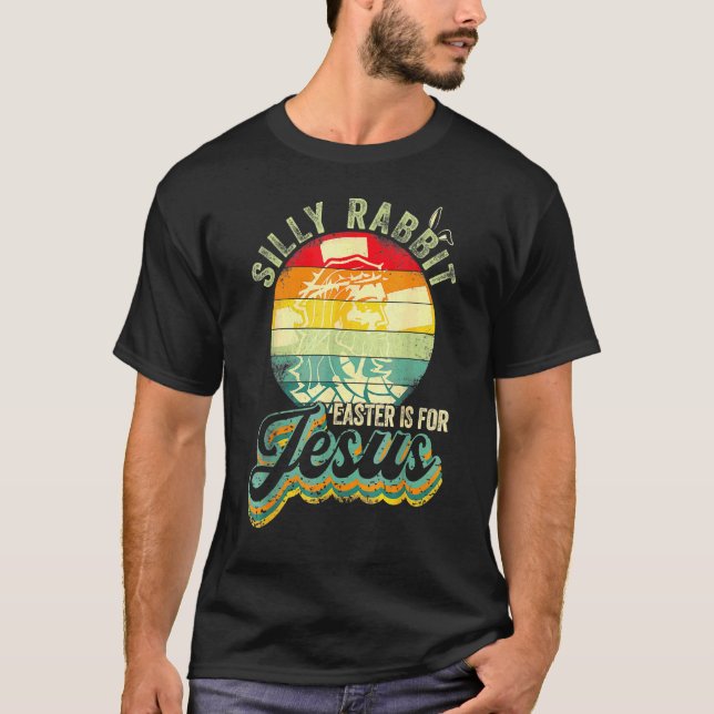 Retro-Fånigets kanin i Påsk är för Jesus Christi T Shirt (Framsida)