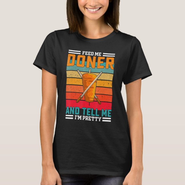 Retro Feed Me Doner Funny Saying - Turkish Kebab T Shirt (Framsida)