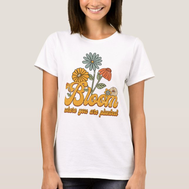 Retro Flowers Bloom där du är planerad till T-Shir T Shirt (Framsida)