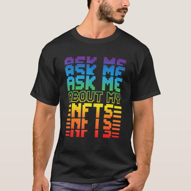 Retro fråga mig om mina Nfts underbara Nft Crypto  T Shirt (Framsida)