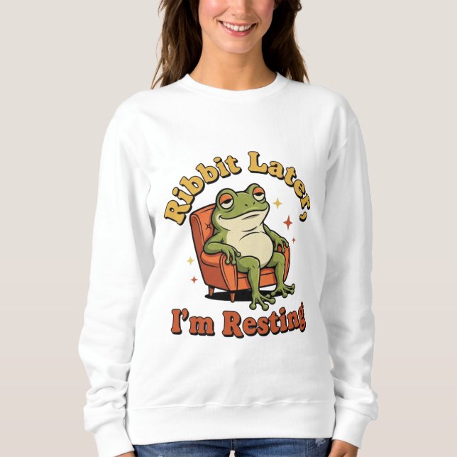 Retro Frog Chill Quote Women’s Sweatshirt T Shirt (Framsida)