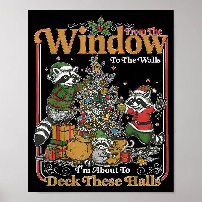 Retro From The Windows To The Walls Funny Raccoon  Poster (Framsidan)