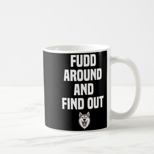 Retro Fudd Around And Find Adult Humor Sarcastic  Kaffemugg (Höger)