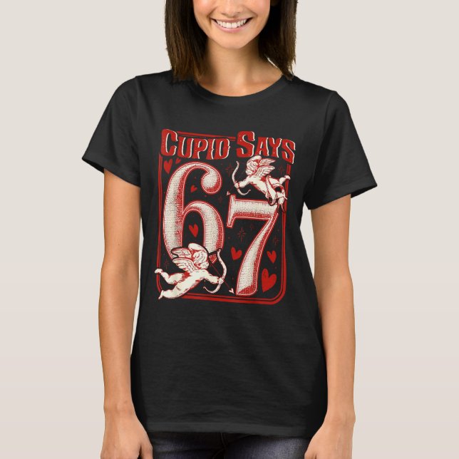Retro Funny Cud Says 6 7 Six Seven Couples Valenti T Shirt (Framsida)