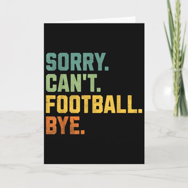 Retro Funny Football Fan Quotes Men Sorry Can't Fo Kort (Framsida)