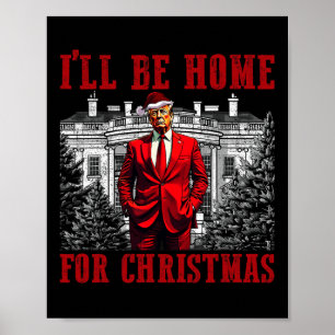 Retro-funny humoristisk trump jag kommer hem för K Poster