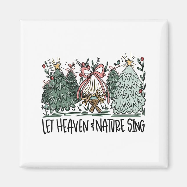 Retro Funny Let Heaven And Nature Sing Nes Tree Ch Magnet (Framsidan)