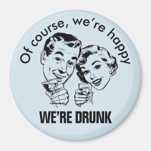 Retro Funny Lycklig Drunk Magnet