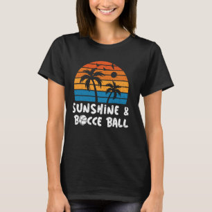 Retro Funny Sunshine och Bocce Boll Player Summer T Shirt