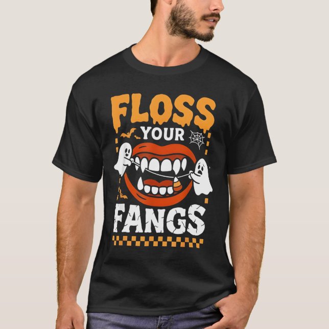 Retro Funny Teeth Floss Your Fangs Dentist Spooky  T Shirt (Framsida)