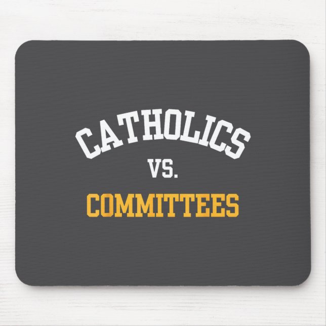 Retro Funny Trendy Quote Catholics Vs Committees  Musmatta (Framsidan)