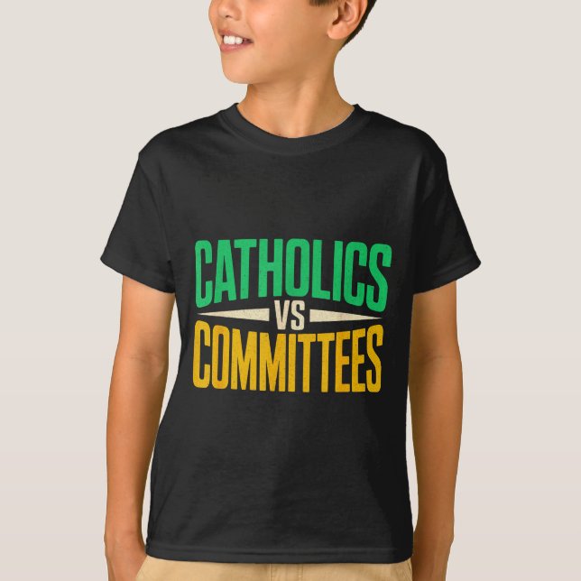 Retro Funny Trendy Sarcastic Saying Catholics Vs C T Shirt (Framsida)