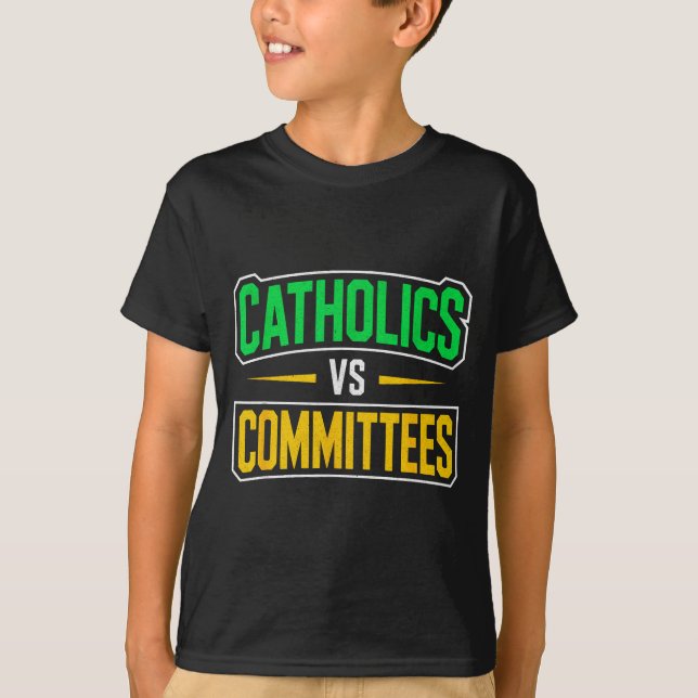 Retro Funny Trendy Sarcastic Saying Catholics Vs C T Shirt (Framsida)