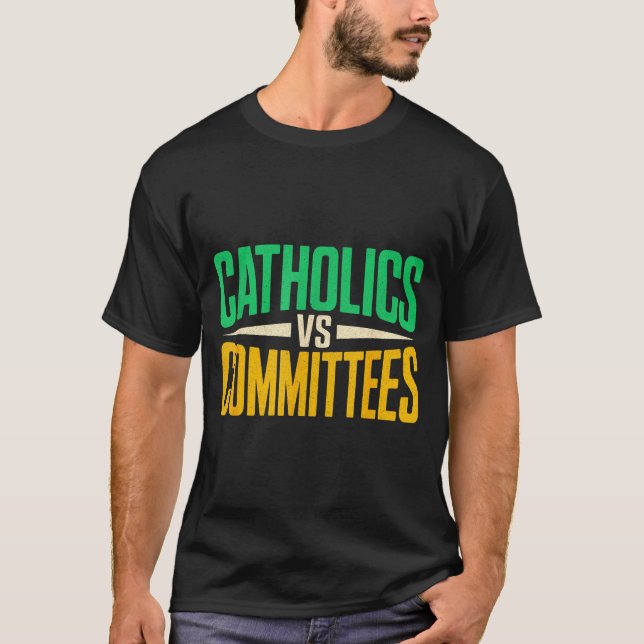 Retro Funny Trendy Sarcastic Saying Catholics Vs C T Shirt (Framsida)