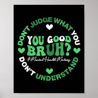 Retro Funny You Bra Bruh Mental Health S Awarenes Poster