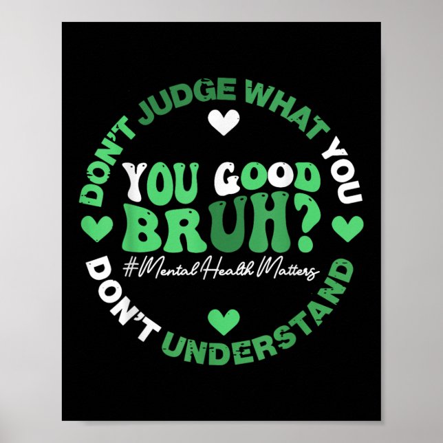 Retro Funny You Bra Bruh Mental Health S Awarenes Poster (Framsidan)
