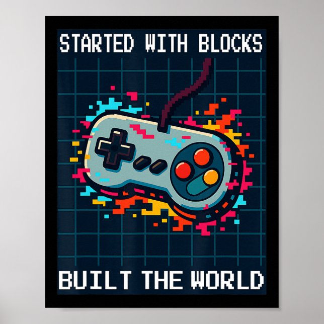Retro Gamer Design For Men Started With Blocks Bui Poster (Framsidan)