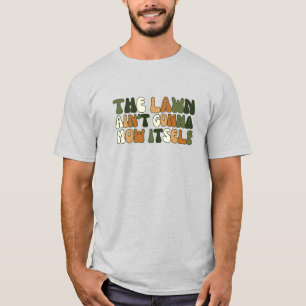 Retro Gräsmatta kommer inte att mow själv T Shirt