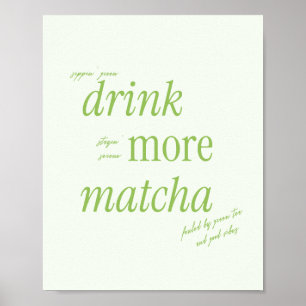 Retro Grönt Typography 'Drink More Matcha' Poster